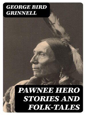 cover image of Pawnee Hero Stories and Folk-Tales